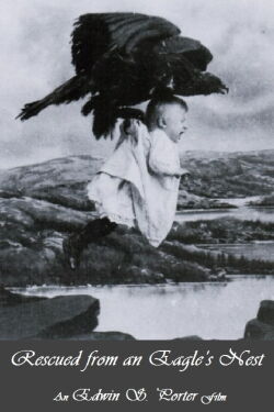 Rescued from an Eagle's Nest (1908)