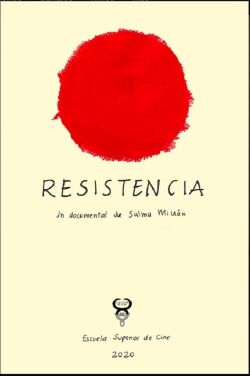 Resistencia un Documental de Salma Millán (2020)