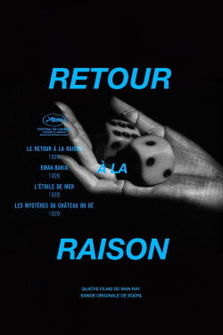 Retour à la raison: Quatre Films de Man Ray (2024)
