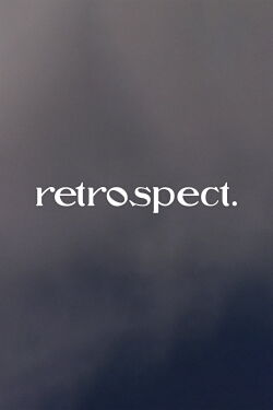 retrospect. (2022)