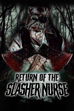 Return of the Slasher Nurse (2019)