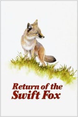 Return of the Swift Fox (1988)