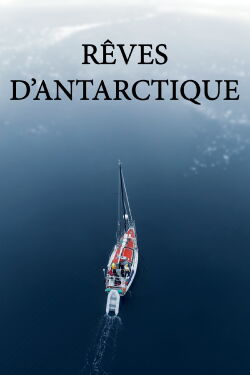 Rêves d'Antarctique (2016)