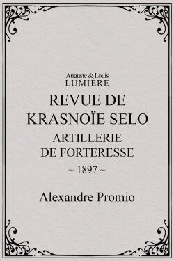 Revue de Krasnoïe Selo : artillerie de forteresse (1897)