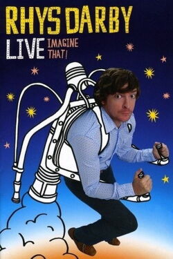 Rhys Darby Live - Imagine That! (2008)