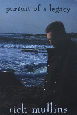 Rich Mullins: Pursuit of a Legacy (1994)