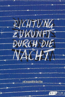 Richtung Zukunft durch die Nacht (2003)