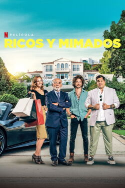 Ricos y malcriados (2021)