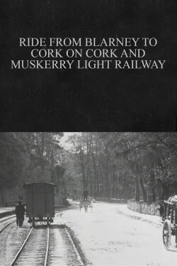 Ride from Blarney to Cork on Cork and Muskerry Light Railway (1902)