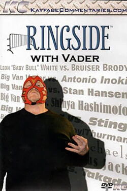 Ringside with Big Van Vader (2009)
