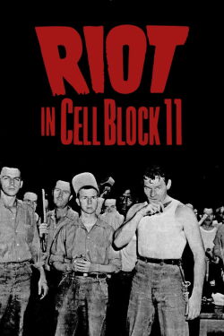 Riot in Cell Block 11 (1954)