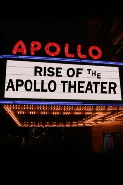 Rise of the Apollo Theater (2016)