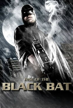 Rise of the Black Bat (2012)