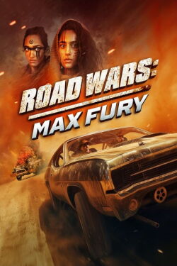 Road Wars - Max Fury (2024)