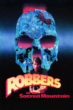 Robbers Of The Sacred Mountain (1982)