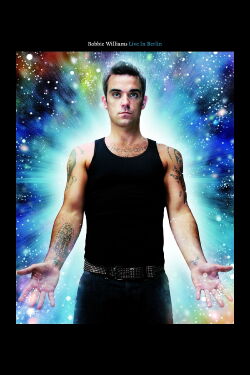 Robbie Williams - Live In Berlin 2005 (2005)