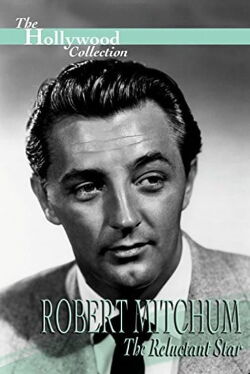 Robert Mitchum : L'étoile réticente (1991)