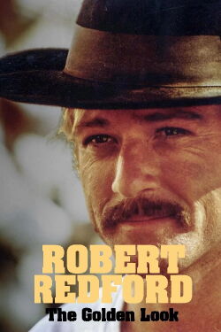 Robert Redford – The Golden Look (2019)