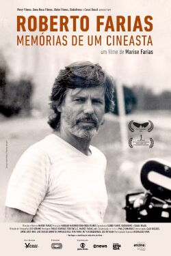 Roberto Farias - Memórias de um Cineasta (2023)
