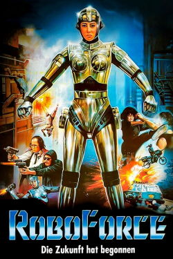 RoboForce - Die Zukunft hat begonnen (1988)