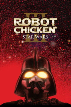 Robot Chicken: Star Wars Episodio III (2010)
