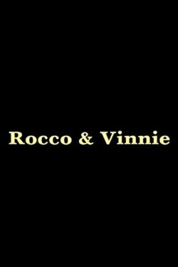 Rocco and Vinnie (2004)