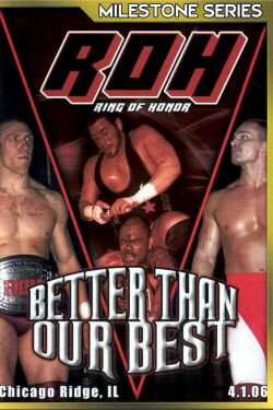 ROH Better Than Our Best (2006)