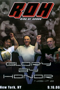 ROH Glory by Honor V (Night Two) (2006)