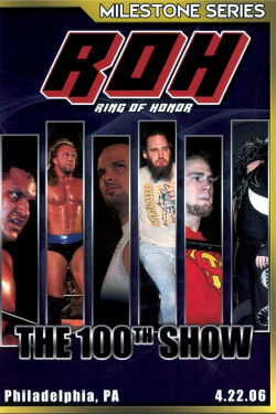 ROH The 100th Show (2006)