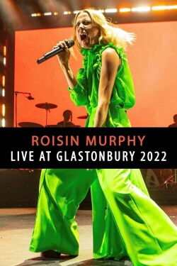Roisin Murphy at Glastonbury 2022 (2022)