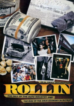 Rollin: The Decline of the Auto Industry and Rise of the Drug Economy in Detroit (2010)