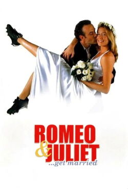 Romeo y Julieta se casan (2005)