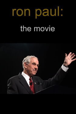 Ron Paul: The Movie (2011)