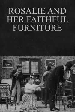 Rosalie and Her Faithful Furniture (1911)