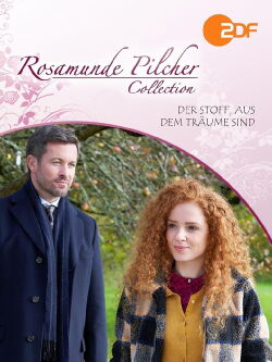 Rosamunde Pilcher: Der Stoff, aus dem Träume sind (2021)