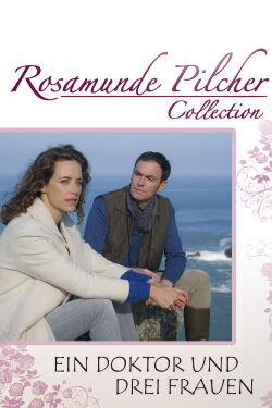 Rosamunde Pilcher: Ein Doktor und drei Frauen (2016)