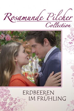 Rosamunde Pilcher: Erdbeeren im Frühling (2016)