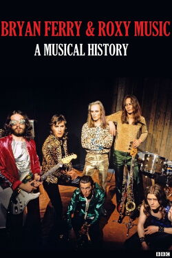 Roxy Music: A Musical History (2018)