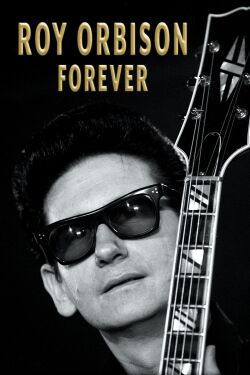 Roy orbison para siempre (2022)