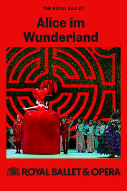 Royal Ballet & Opera 2024/25: Alice im Wunderland (2024)