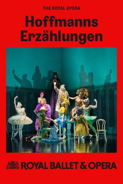Royal Ballet & Opera 2024/25: Hoffmanns Erzählungen (2025)
