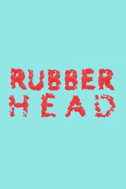 Rubberhead (2014)