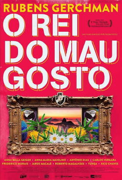 Rubens Gerchman: O Rei do Mau Gosto (2022)