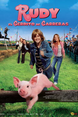 Rudy, el cerdito de carreras (2007)