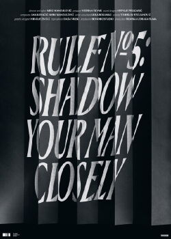 Rule No. 5: Shadow Your Man Closely (2023)
