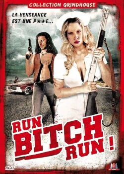 Run Bitch Run (2009)