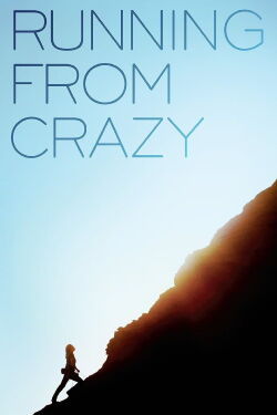 Running from Crazy (2013)