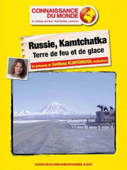 RUSSIE, KAMTCHATKA, Terre de feu et de glace (2018)