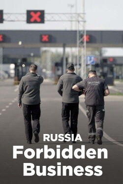 Russland: Verbotene Geschäfte (2024)