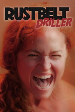 Rust Belt Driller (2022)